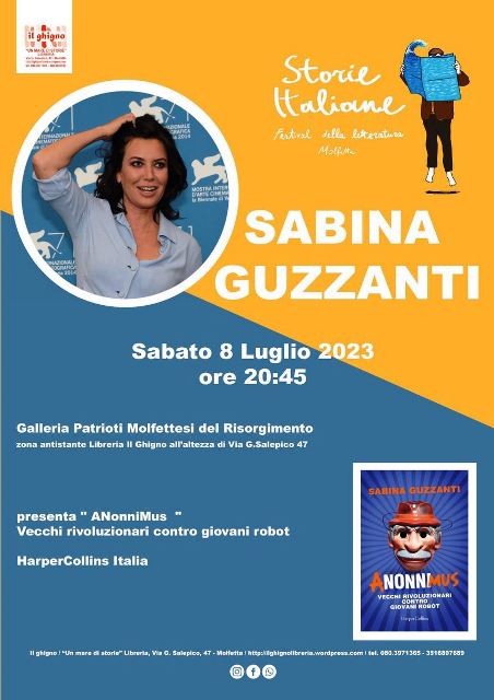 QUESTA SERA, SABATO 8 LUGLIO, SABINA GUZZANTI PRESENTA A MOLFETTA IL SUO ULTIMO ROMANZO ANONNIMUS. VECCHI RIVOLUZIONARI CONTRO GIOVANI ROBOT