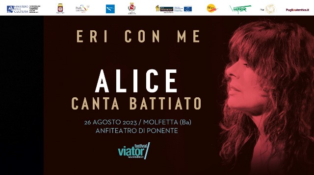 APPUNTAMENTO DEL FESTIVAL VIATOR, SABATO 26 AGOSTO, CON UN OMAGGIO AL NOTO CANTAUTORE FRANCO BATTIATO: ERI CON ME. ALICE CANTA BATTIATO