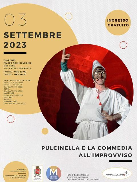 DOMENICA 3 SETTEMBRE NEL GIARDINO DEL MUSEO ARCHEOLOGICO DEL PULO ANDR IN SCENA LO SPETTACOLO PULCINELLA E LA COMMEDIA ALL'IMPROVVISO