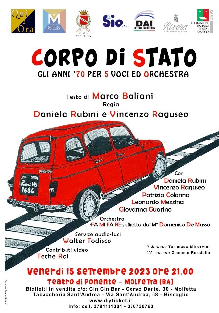 GLI INDIMENTICABILI ANNI 70 SARANNO I PROTAGONISTI DELLO SPETTACOLO CORPO DI STATO CHE ANDR IN SCENA VENERD 15 SETTEMBRE