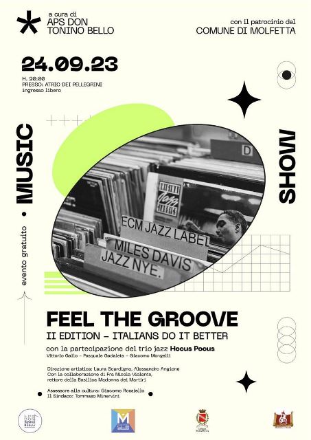 DOMENICA 24 SETTEMBRE TORNA LEVENTO MUSICALE FEEL THE GROOVE - II EDITION - ITALIANS DO IT BETTER