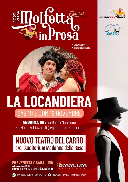 CON LA LOCANDIERA DELLANONIMA GR SI INAUGURA LA QUINTA EDIZIONE DEL FESTIVAL DI TEATRO DI PROSA ORGANIZZATO DALLA COMPAGNIA IL CARRO DEI COMICI