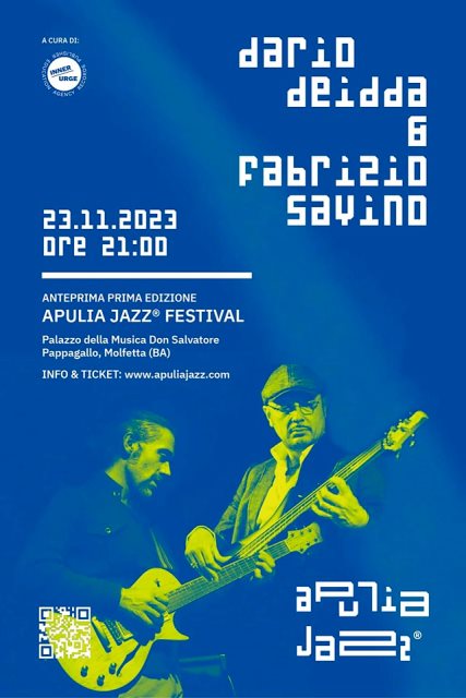DARIO DEIDDA E FABRIZIO SAVINO SARANNO I PROTAGONISTI DELL'ANTEPRIMA DELLA PRIMA EDIZIONE DELL'APULIA JAZZ FESTIVAL