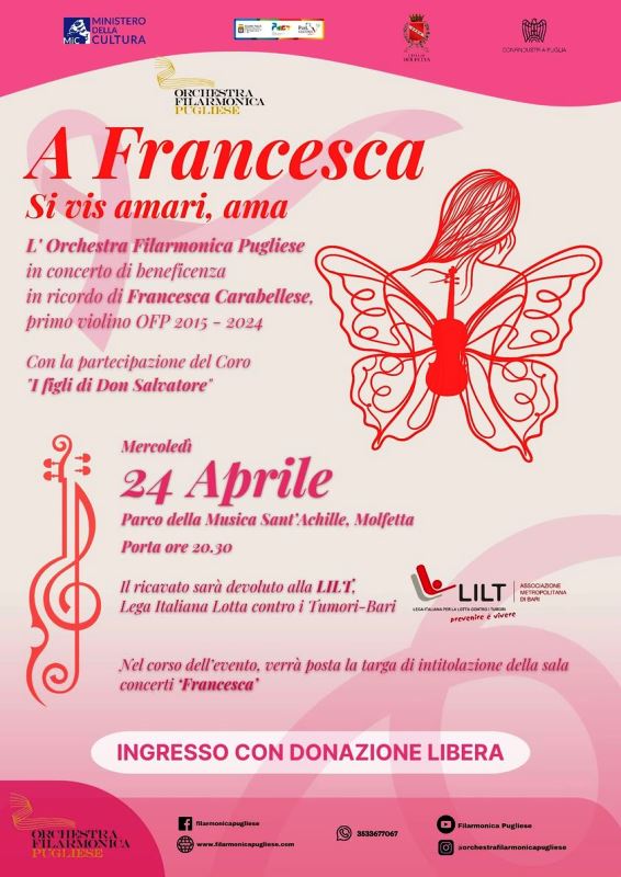 UN CONCERTO DI BENEFICENZA PER RICORDARE FRANCESCA CARABELLESE, PRIMO VIOLINO DELL'ORCHESTRA FILARMONICA PUGLIESE: A FRANCESCA - SI VIS AMARI, AMA