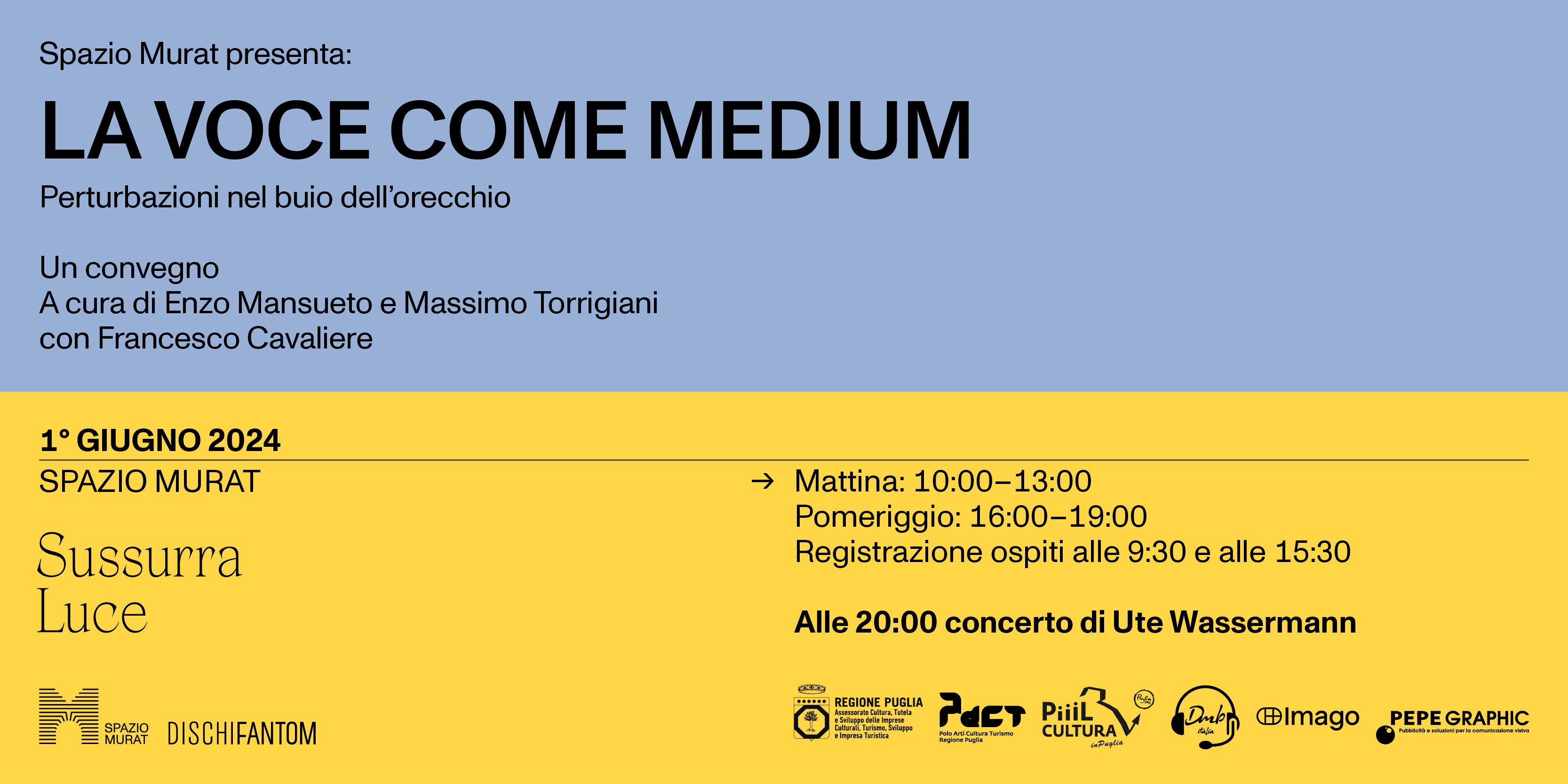 LA VOCE COME MEDIUM - PERTURBAZIONI NEL BUIO DELL'ORECCHIO. UN CONVEGNO DI SUSSURRA LUCE IL 1 GIUGNO A SPAZIO MURAT