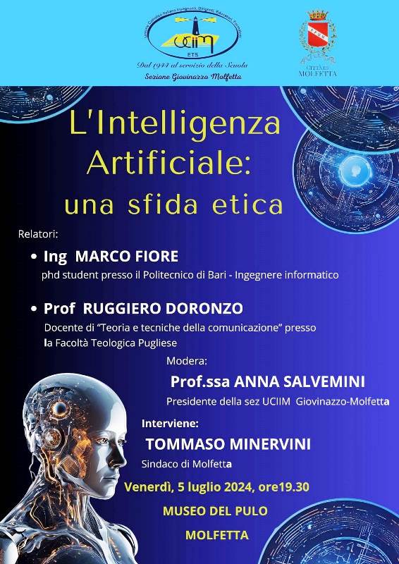LINTELLIGENZA ARTIFICIALE: UNA SFIDA ETICA.  IL TEMA DI UN INCONTRO PUBBLICO PROMOSSO DALLA SEZIONE UCIIIM GIOVINAZZO-MOLFETTA