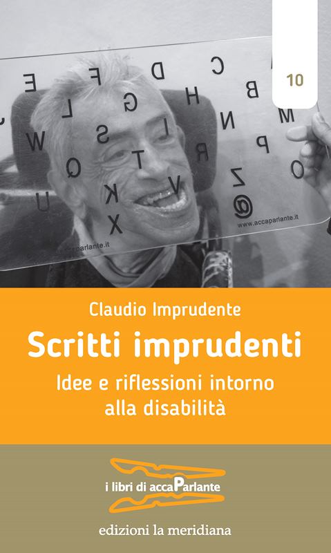 ARRIVA NELLE LIBRERIE IL NUOVO LIBRO DI CLAUDIO IMPRUDENTE EDITO DA EDIZIONI LA MERIDIANA DAL TITOLO 