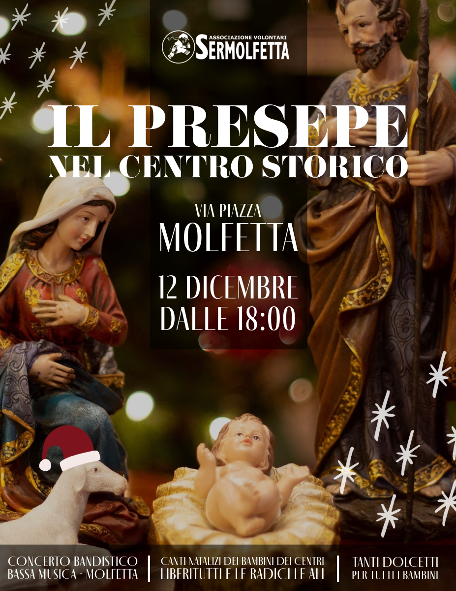 SI INAUGURA GIOVED 12 DICEMBRE IL PRESEPE REALIZZATO DAI VOLONTARI DEL SERMOLFETTA, IN VIA PIAZZA, NEL CENTRO STORICO DI MOLFETTA