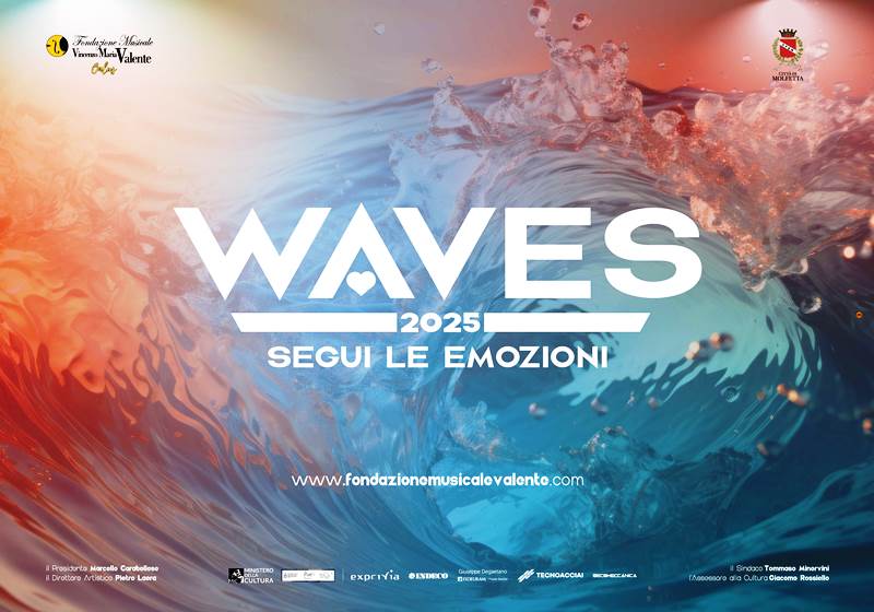 LA NUOVA STAGIONE ARTISTICA DELLA FONDAZIONE MUSICALE VALENTE: WAVES 25 - SEGUI LE EMOZIONI