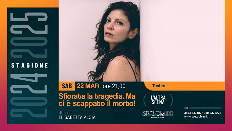 APPUNTAMENTO A SPAZIOLEARTI CON LA STAGIONE DI PROSA LALTRA SCENA CON LO SPETTACOLO SFIORATA LA TRAGEDIA. MA CI E SCAPPATO IL MORTO!