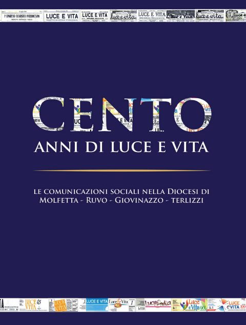 SAR PRESENTATO SABATO 29 MARZO IL VOLUME CENTO ANNI DI LUCE E VITA, SCRITTO IN OCCASIONE DEL CENTENARIO DEL SETTIMANALE DIOCESANO CELEBRATO IL 2024