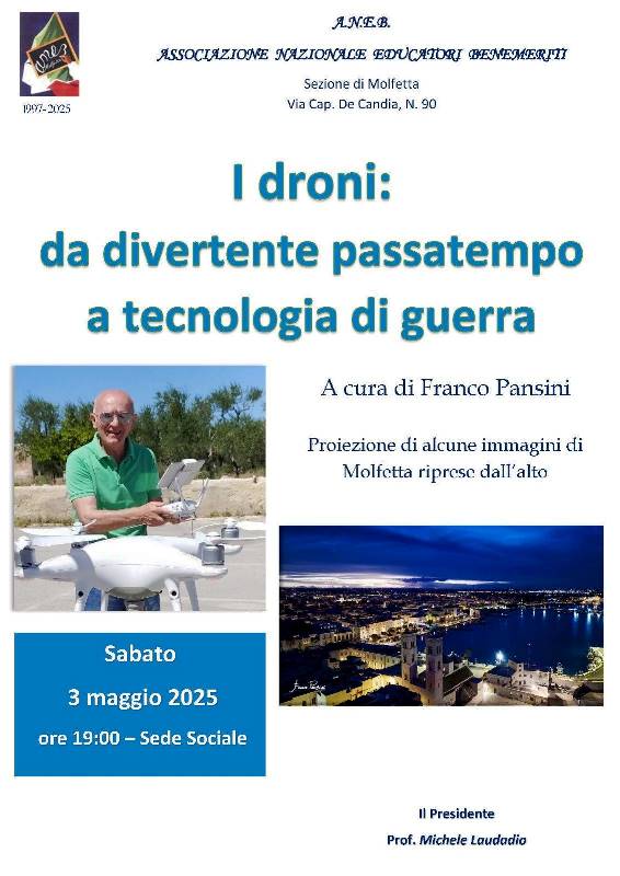 INCONTRO PUBBLICO, SU INIZIATIVA DELLANEB MOLFETTA, PER PARLARE DEI DRONI... DA DIVERTENTE PASSATEMPO A TECNOLOGIA DI GUERRA