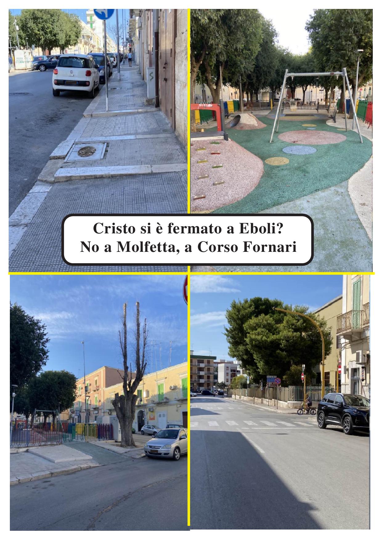 GESU SI E FERMATO A EBOLI? NO A MOLFETTA, A CORSO FORNARI...