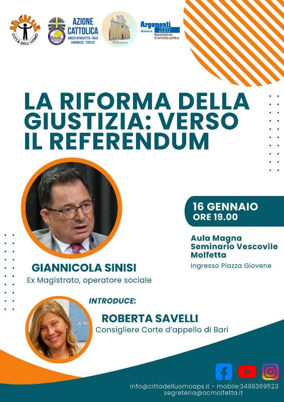 L'EX MAGISTRATO GIANNICOLA SINISI PRESENTER� I PUNTI FONDAMENTALI DELLA RIFORMA DELLA GIUSTIZIA, IN VISTA DEL REFERENDUM CHE SI TERR� FORSE A FINE MARZO
