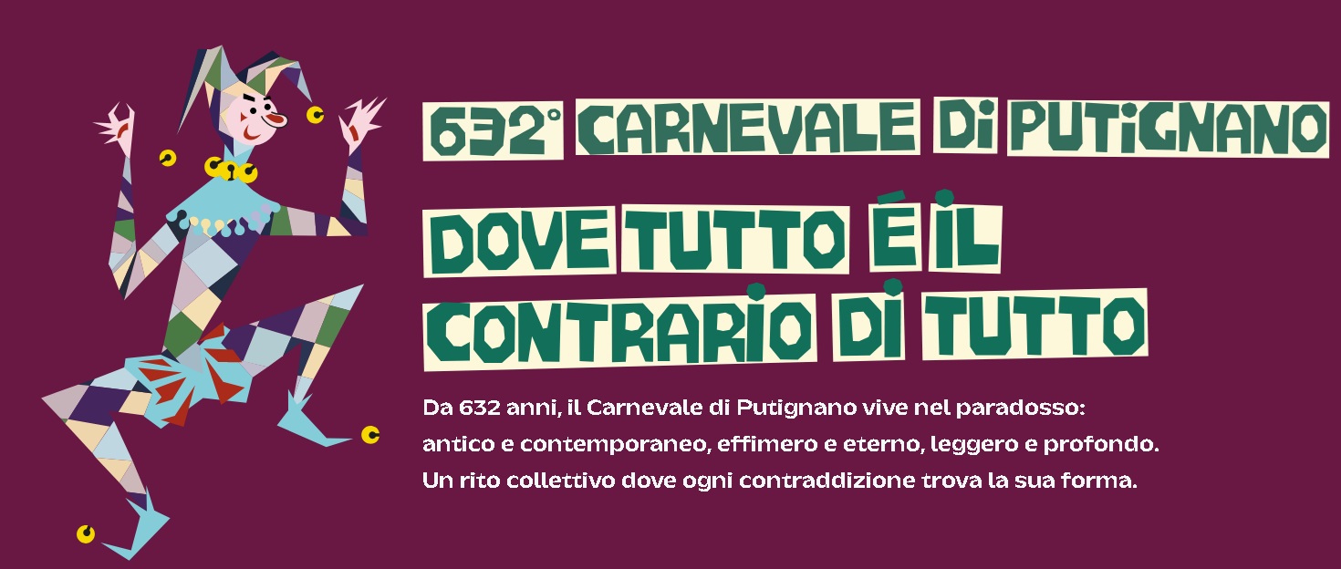 CARNEVALE DI PUTIGNANO N� 632: DAL 17 GENNAIO UN MESE E OLTRE 100 APPUNTAMENTI TRA TRADIZIONI RITROVATE E NOVIT� PER TUTTI