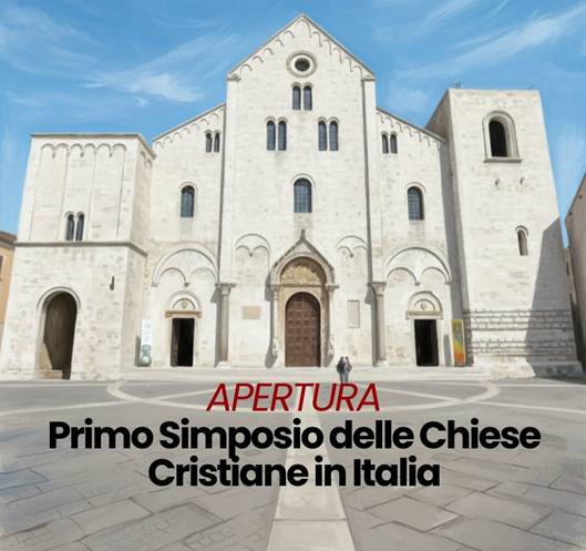 IL 23 E 24 GENNAIO BARI OSPITA IL PRIMO SIMPOSIO NAZIONALE DELLE CHIESE CRISTIANE IN ITALIA