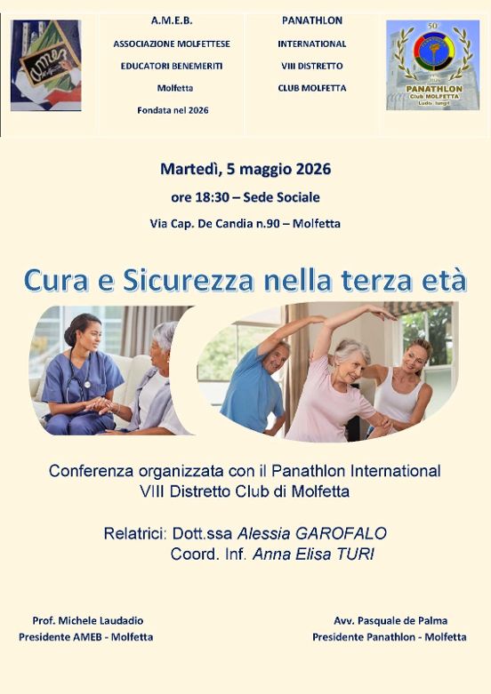 AMEB E IL PANATHLON  DI MOLFETTA ORGANIZZANO PER MARTED� 5 MAGGIO UNA CONFERENZA DAL TITOLO �CURA E SICUREZZA NELLA TERZA ET��
