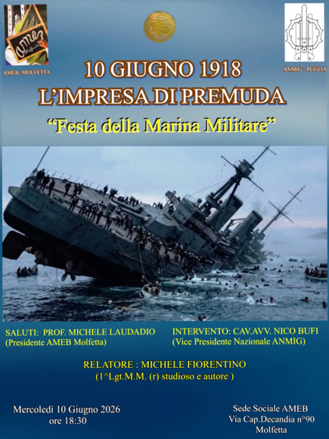 A MOLFETTA LA MEMORIA DI PREMUDA, UNA SERATA DEDICATA ALL�IMPRESA CHE CAMBI� LE SORTI DELLA GUERRA NELL�ADRIATICO