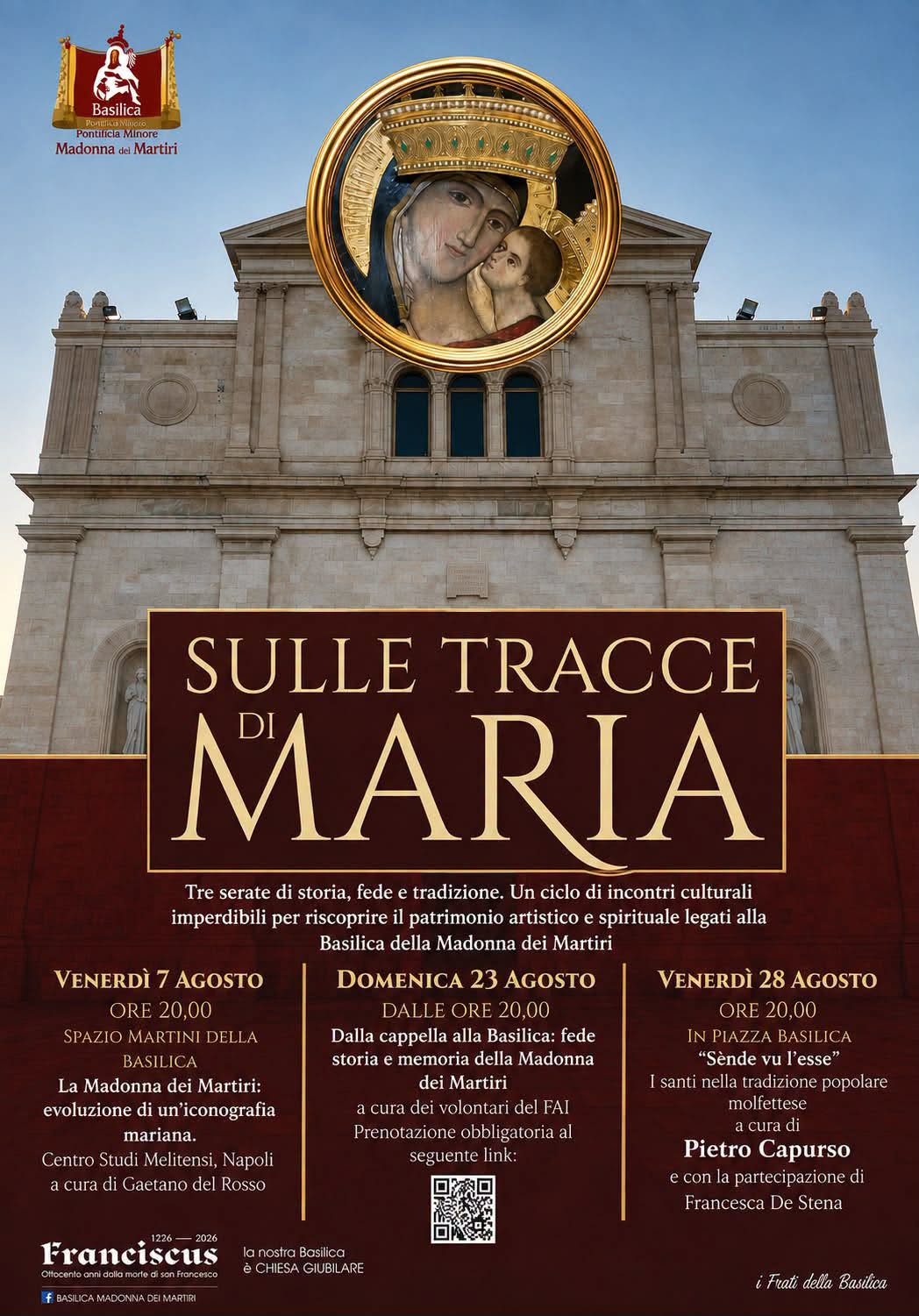 DOMENICA 23 AGOSTO, ALLA BASILICA DELLA MADONNA DEI MARTIRI, SECONDO APPUNTAMENTO DI �SULLE TRACCE DI MARIA� 