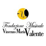 RESO NOTO IL PROGRAMMA DEGLI EVENTI DELLA FONDAZIONE MUSICALE VINCENZO MARIA VALENTE