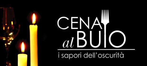 UNA CENA AL BUIO PER CONDIVIDERE I PROBLEMI DEI CIECHI