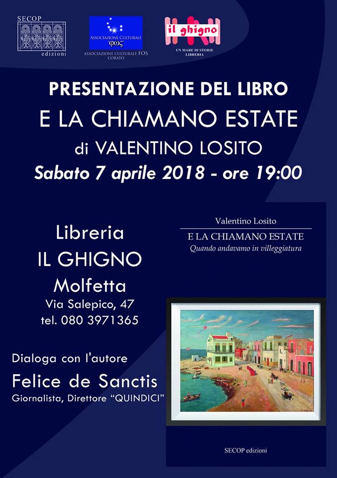SAR PRESENTATO ALLA LIBRERIA IL GHIGNO DI MOLFETTA IL PRIMO LIBRO DI VALENTINO LOSITO: E LA CHIAMANO ESTATE  QUANDO ANDAVAMO IN VILLEGGIATURA