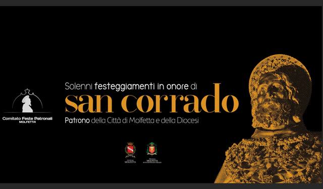 DOMENICA 7 LUGLIO E' LA FESTA ESTIVA DI SAN CORRADO A MOLFETTA. IL PROGRAMMA