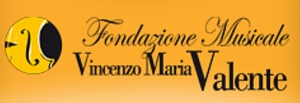SABATO 30 LUGLIO, LA FONDAZIONE VINCENZO MARIA VALENTE, PRESENTA LE SUE INNUMEREVOLI ATTIVITA