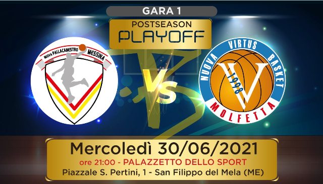 ALLE ORE 21:00 DI QUESTA SERA MERCOLED 30 GIUGNO GARA 1 DELLO SPAREGGIO PLAYOFF TRA NUOVA PALLACANESTRO MESSINA E DAI OPTICAL VIRTUS MOLFETTA