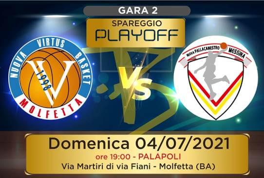 DOMENICA SERA AL PALAPOLI GARA 2 DELLO SPAREGGIO PLAYOFF TRA DAI OPTICAL VIRTUS MOLFETTA E NUOVA PALLACANESTRO MESSINA