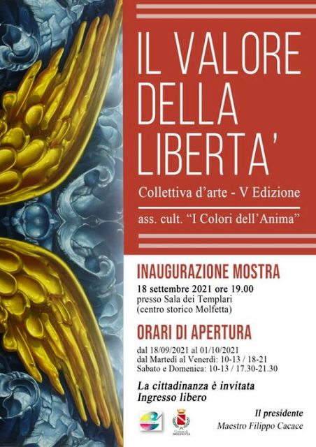 SAR INAUGURATA SABATO 18 SETTEMBRE PRESSO LA SALA DEI TEMPLARI A MOLFETTA LA COLLETTIVA DARTE IL VALORE DELLA LIBERT