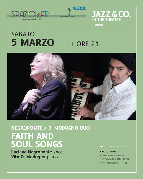 SABATO 5 MARZO NUOVO APPUNTAMENTO DELLA STAGIONE JAZZ & CO. IN THE THEATRE CON IL CONCERTO FAITH AND SOUL SONGS