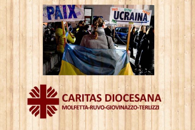LA CARITAS DIOCESANA LANCIA LA CAMPAGNA PRO UCRAINA PER LINVIO DI RISORSE ECONOMICHE IN FAVORE DELLA CARITAS UCRAINA
