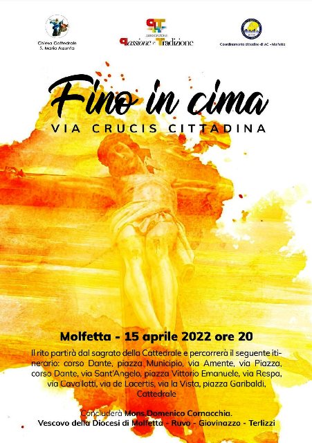 FINO IN CIMA: LA TRADIZIONALE VIA CRUCIS PARTIR ALLE ORE 20:00 DI QUESTA SERA DAL SAGRATO DELLA CATTEDRALE