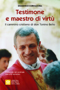 TESTIMONE E MAESTRO DI VIRT. IL CAMMINO CRISTIANO DI DON TONINO BELLO, QUESTO IL TITOLO DEL LIBRO SCRITTO DAL VESCOVO DELLA DIOCESI DI MOLFETTA MONS. DOMENICO CORNACCHIA