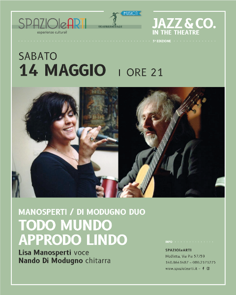 LISA MANOSPERTI E NANDO DI MODUGNO SARANNO I PROTAGONISTI DEL PROSSIMO APPUNTAMENTO DELLA STAGIONE MUSICALE JAZZ & CO. IN THE THEATRE A SPAZIOLEARTI A MOLFETTA