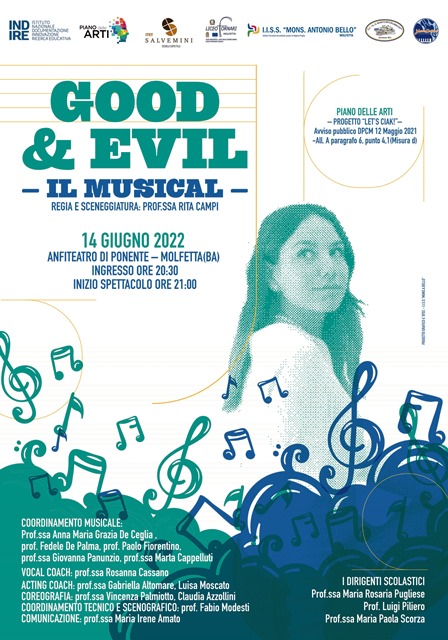 QUANDO LA MUSICA, IL CANTO, IL TEATRO E LARTE RIESCE A METTERE INSIEME ALCUNE COMUNIT SCOLASTICHE. NASCE COS GOOD & EVIL - IL MUSICAL