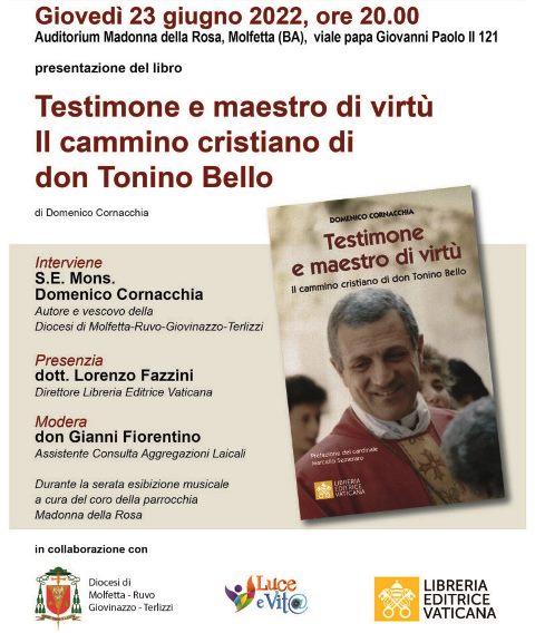 GIOVED 23 GIUGNO SAR PRESENTATO A MOLFETTA IL NUOVO LIBRO DI MONS. DOMENICO CORNACCHIA: TESTIMONE E MAESTRO DI VIRT. IL CAMMINO CRISTIANO DI DON TONINO BELLO