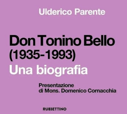  USCITA UNA BIOGRAFIA SU DON TONINO BELLO  SCRITTA DAL PROF. ULDERICO PARENTE