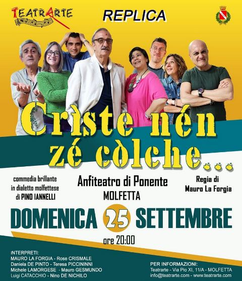 QUESTA SERA ALLE ORE 20:00 ALLANFITEATRO DI PONENTE VA IN SCENA LA REPLICA DELLA COMMEDIA IN DIALETTO MOLFETTESE CRSTE NN Z CLCHE
