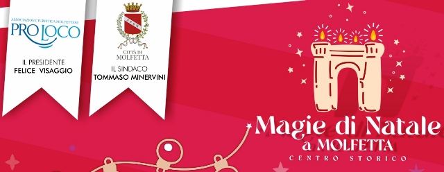LE MAGIE DI NATALE RIACCENDONO IL CENTRO STORICO GRAZIE ALLA PRO LOCO MOLFETTA