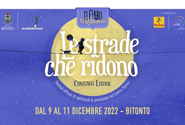 SI SVOLGER A BITONTO IL FESTIVAL TI FIABO E TI RACCONTO - LE STRADE CHE RIDONO, DAL 9 ALL11 DICEMBRE